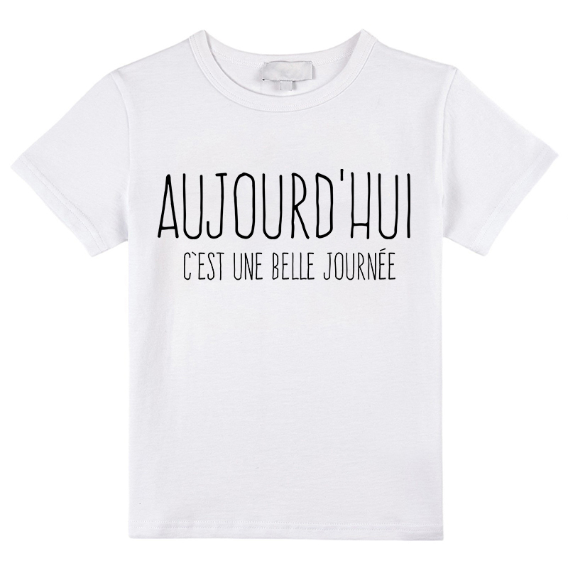 Aujourd'hui C'est Une Belle Journée French Class T-Shirt