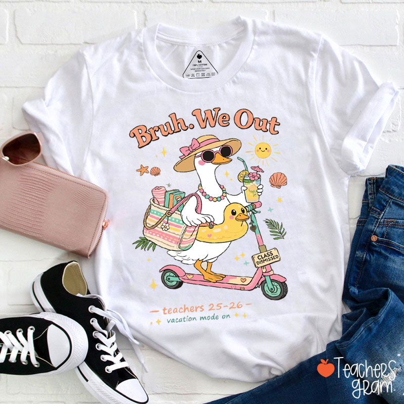 Personalized Bruh We Out Goose Teacher T-Shirt