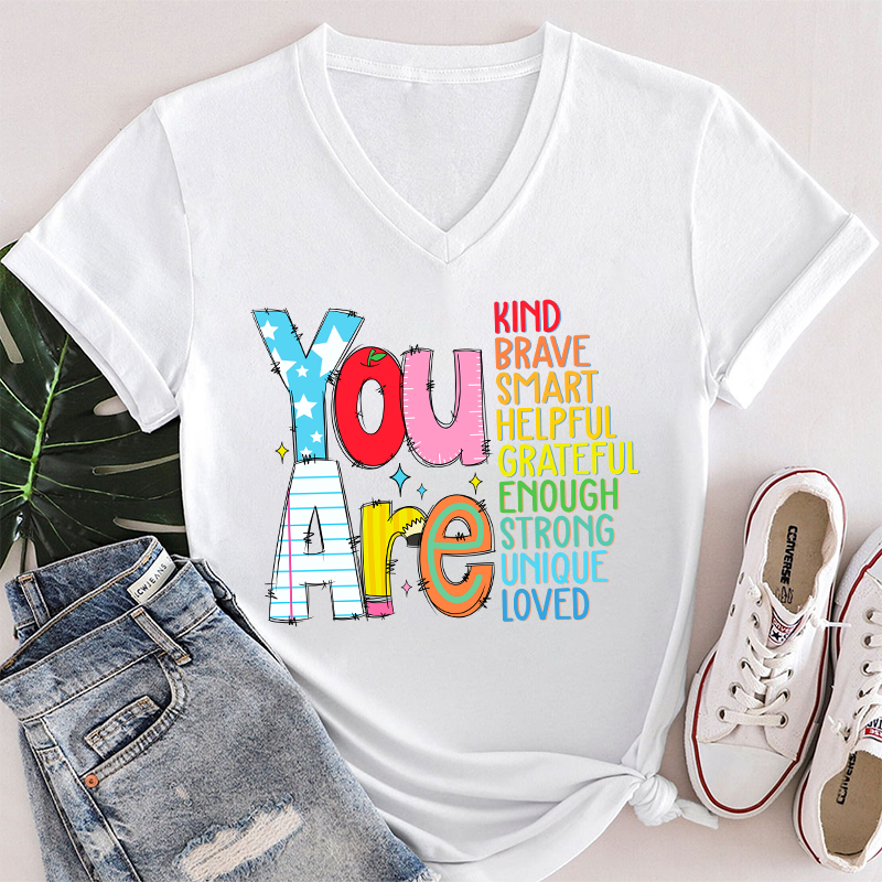 Be Who You Are You Are Enough Teacher Female V-Neck T-Shirt