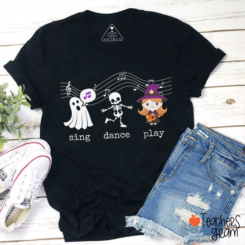 Sing Dance Play Halloween Music Teacher T-Shirt