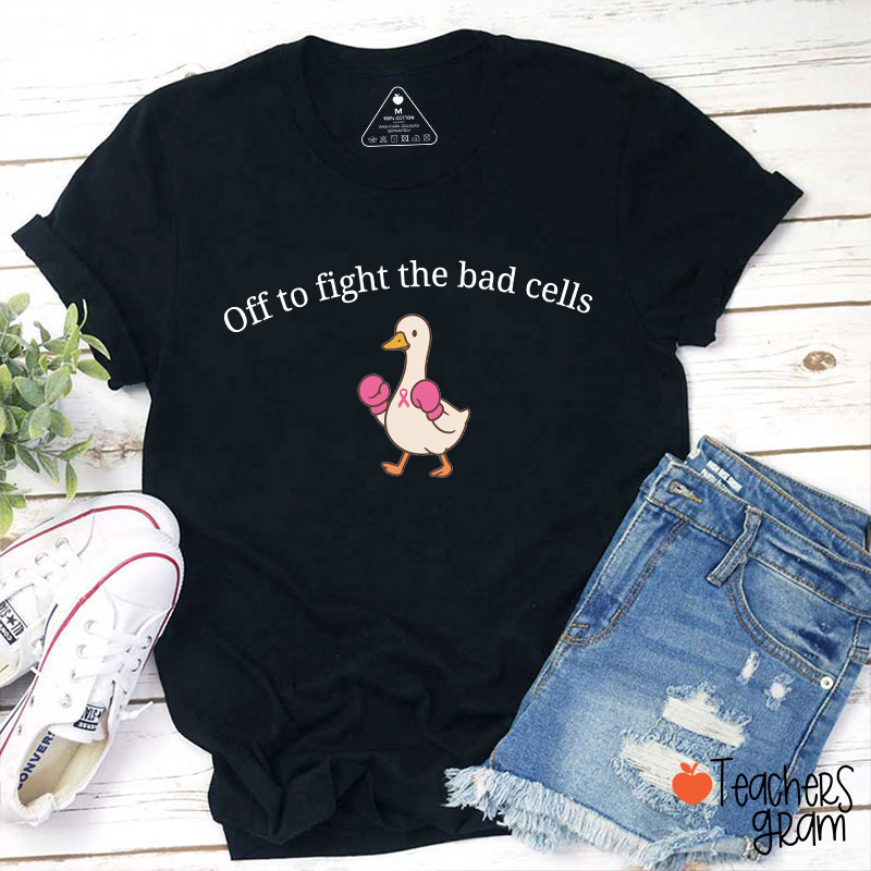 Off To Fight The Bad Cells Silly Goose Teacher T‑Shirt
