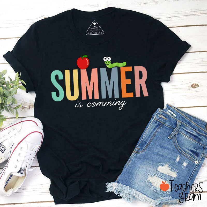 Summer Is Comming Teacher T-Shirt