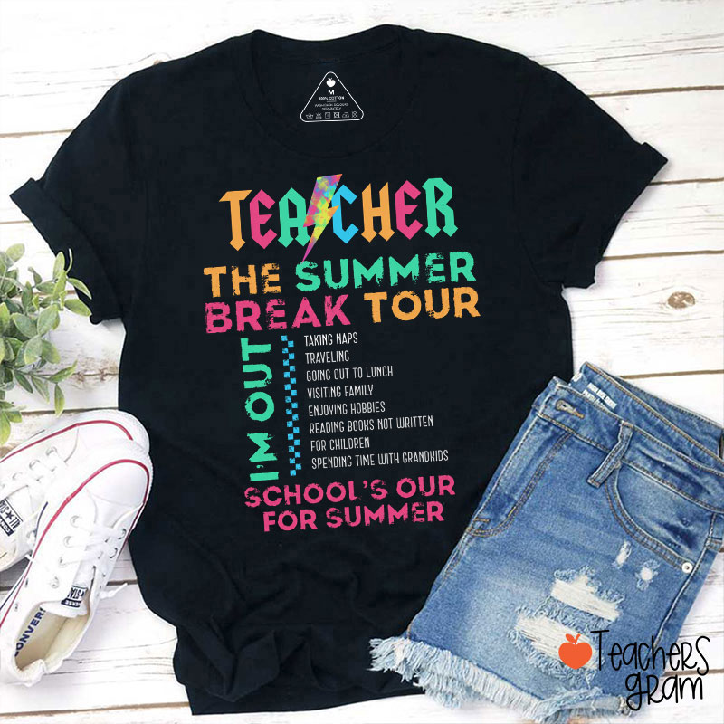 Teacher The Summer Break Tour Teacher T-Shirt