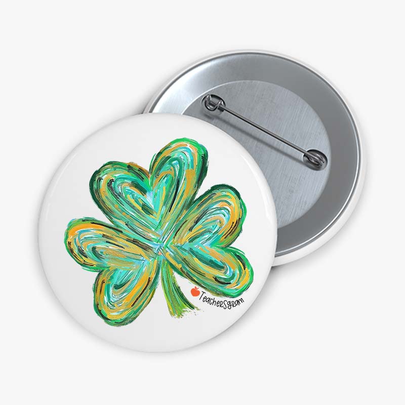 Colorful Clover St Patrick's Day Teacher Pinback Button