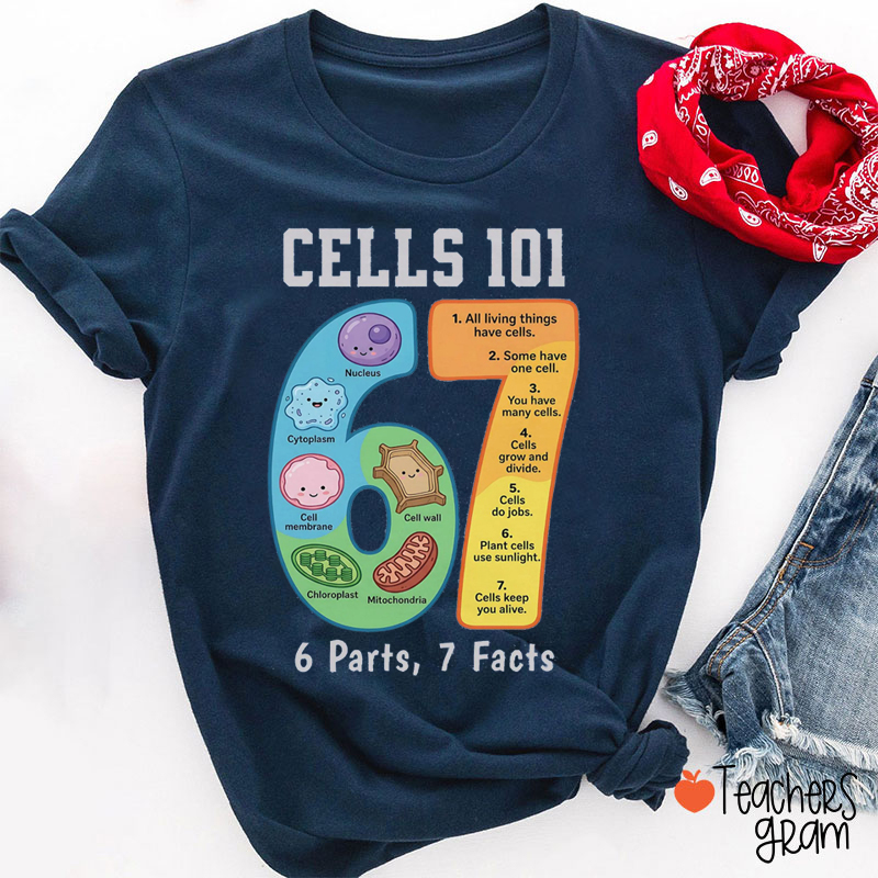 Funny Six Seven Cells 101 Science Teacher T-Shirt
