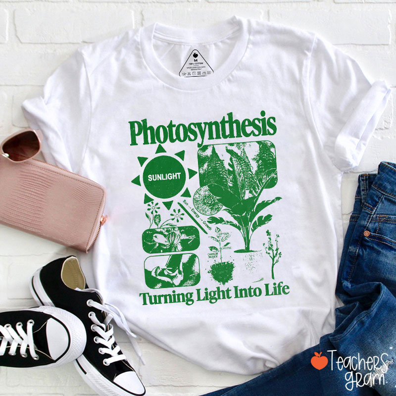 Turning Light Into Life Teacher T-Shirt