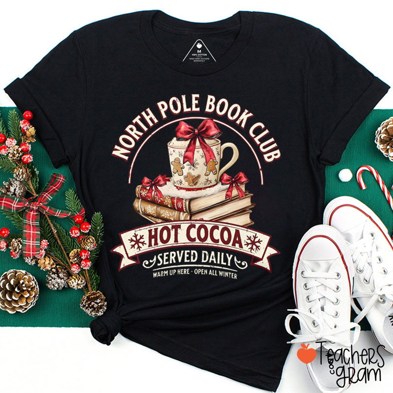 North Pole Book Club Hot Cocoa Teacher T-Shirt