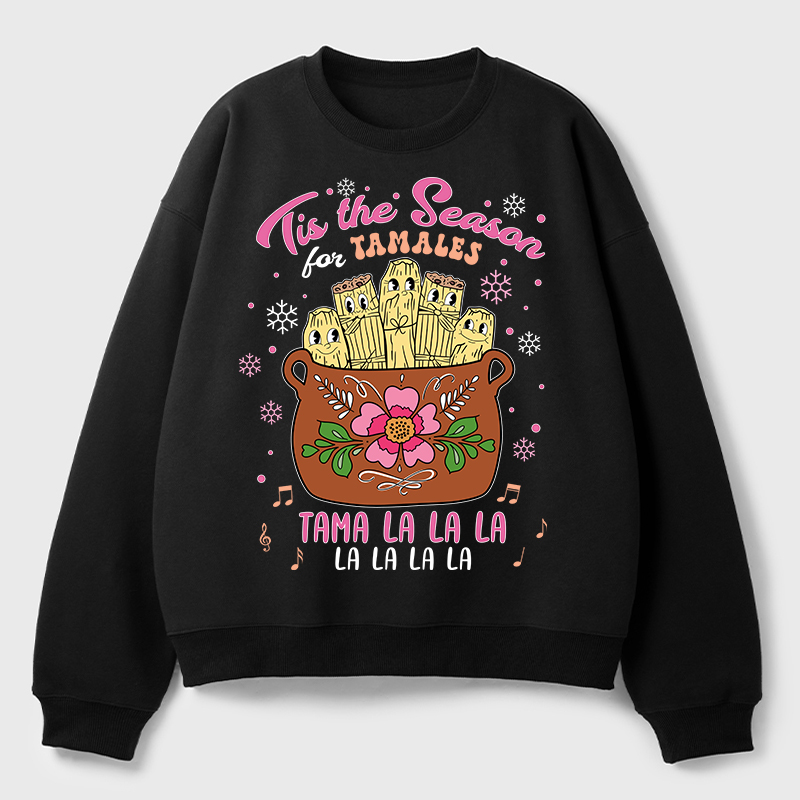 Tis The Season Tamales Spanish Teacher Fleece Sweatshirt