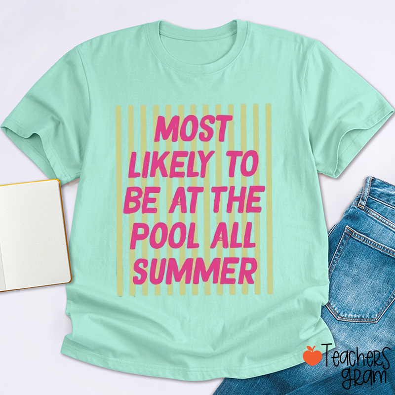 Personalized Text This Summer Most Likely To Teacher T-Shirt