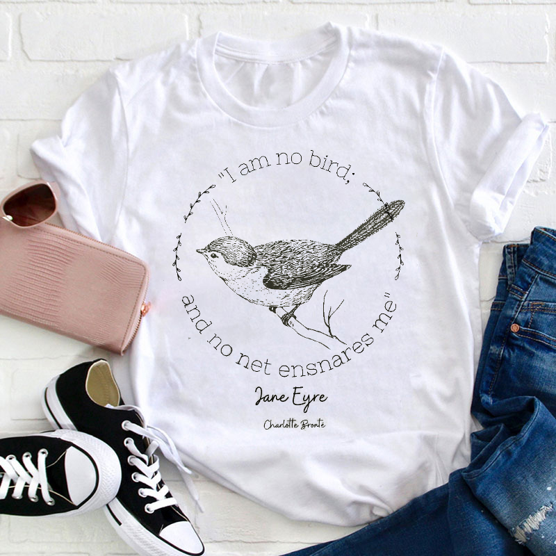 I'm No Bird And No Net Ensnares Me Teacher T-Shirt