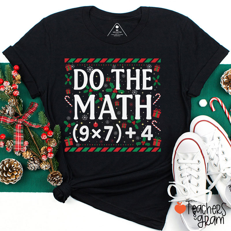 Do The Math Math Christmas Teacher T-Shirt