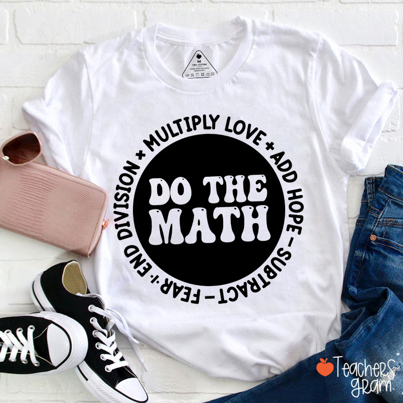 Do The Math Teacher T-Shirt