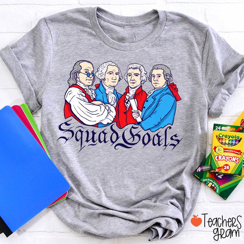 Squad Goals Teacher T-Shirt