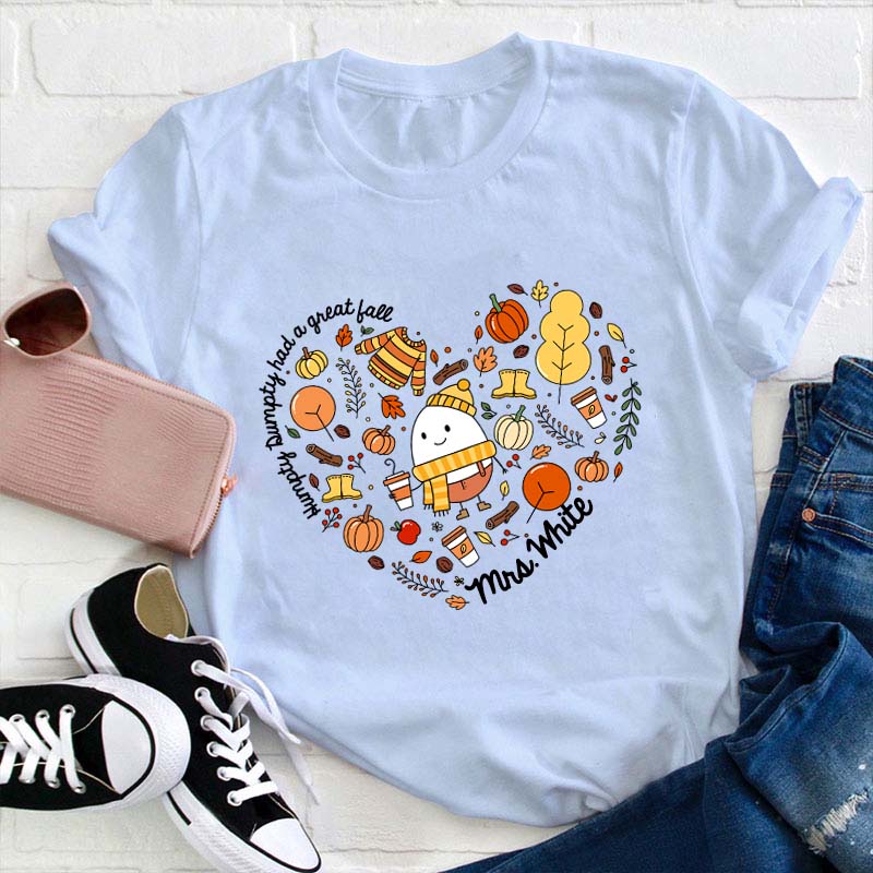 Personalized Name Humpty Dumpty Had A Great Full Teacher T-Shirt