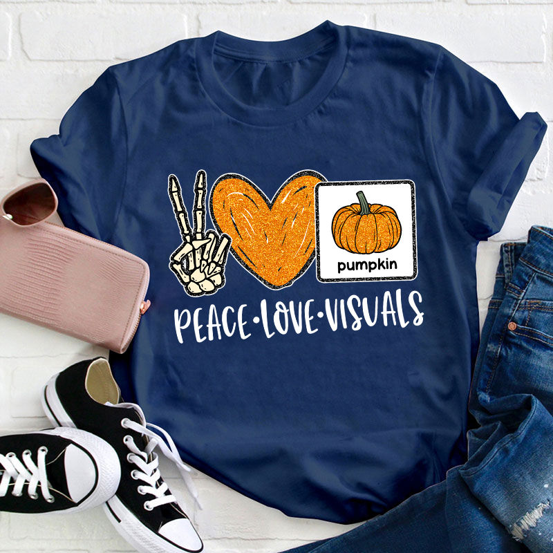 Peace Love Visuals Teacher T-Shirt