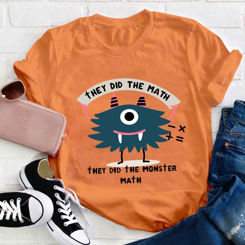 They Did The Math Teacher T-Shirt