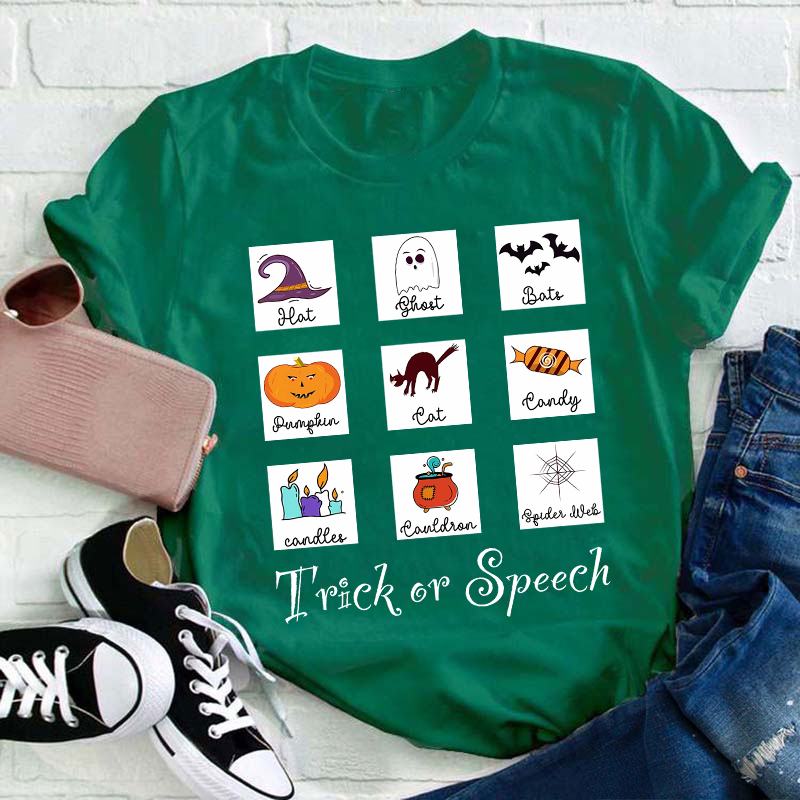 Trick Or Speech Teacher T-Shirt