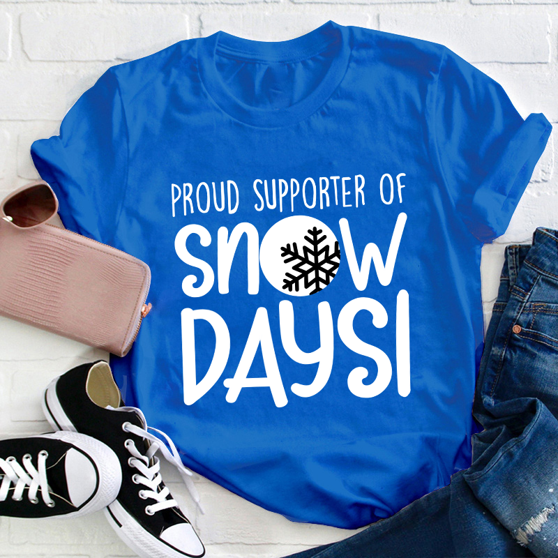 Snow Day Supporter Teacher T-Shirt