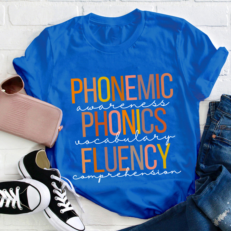 Phonemic Awareness Phonics Fluency Teacher T-Shirt