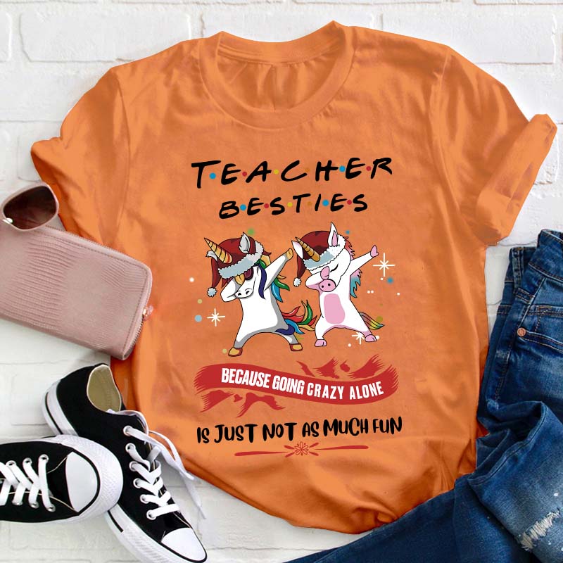 Teacher Besties Teacher T-Shirt