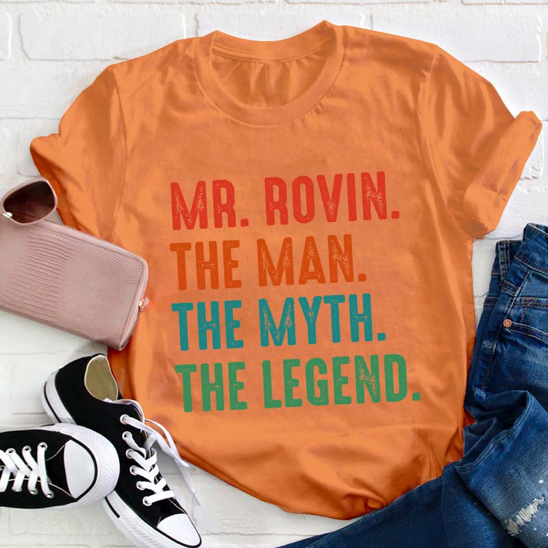 Personalized The Myth The Legend Teacher T-Shirt