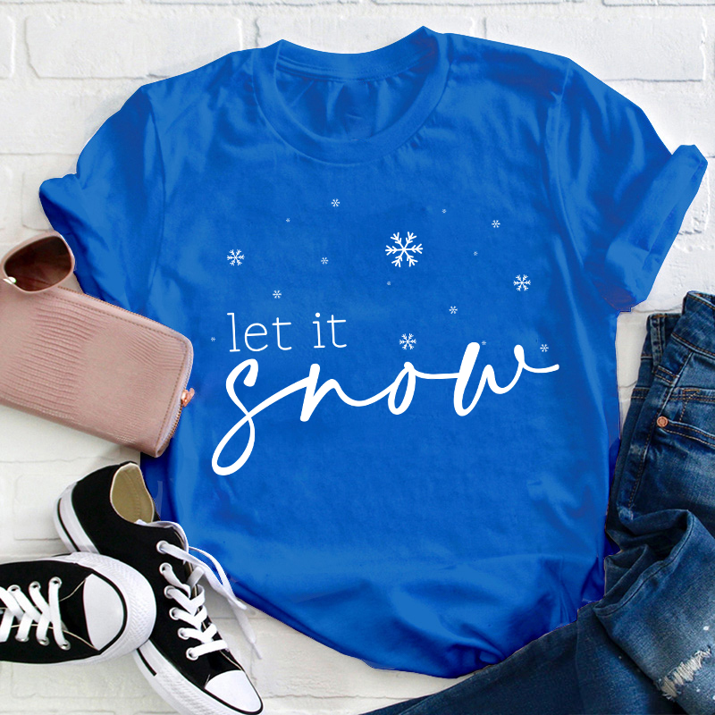 Let It Snow Snowflake Teacher T-Shirt