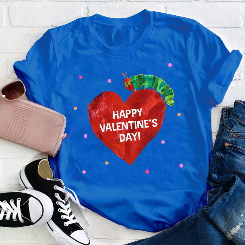 Happy Valentine's Day Caterpillar Teacher T-Shirt