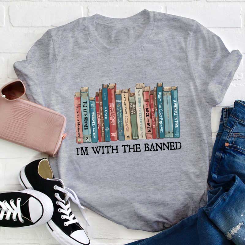 I'm With The Banned Teacher T-Shirt