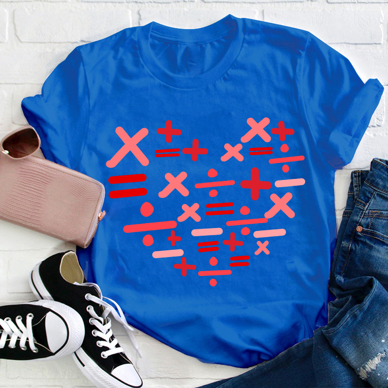 Add Subtract Multiply And Divide Heart Teacher T-Shirt