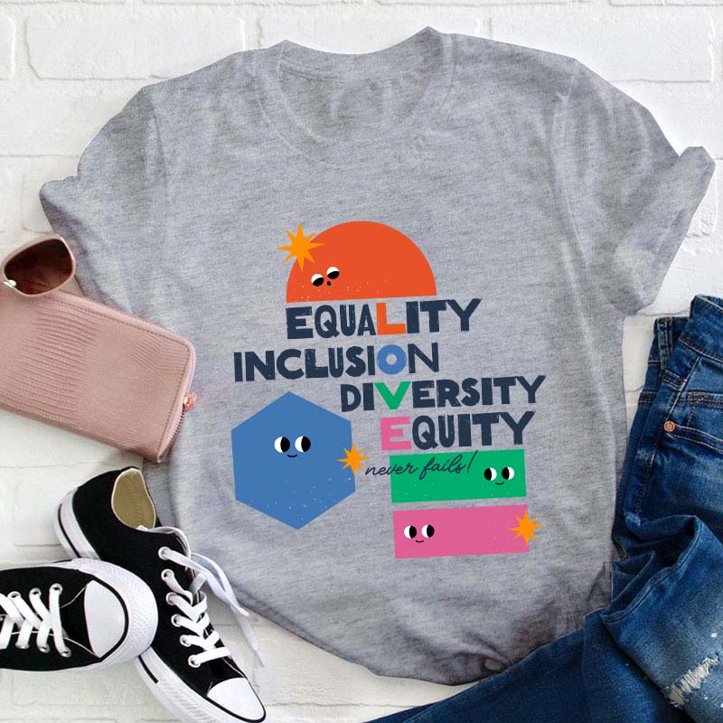 Equality Inclusion Diversity Equality Teacher T-Shirt
