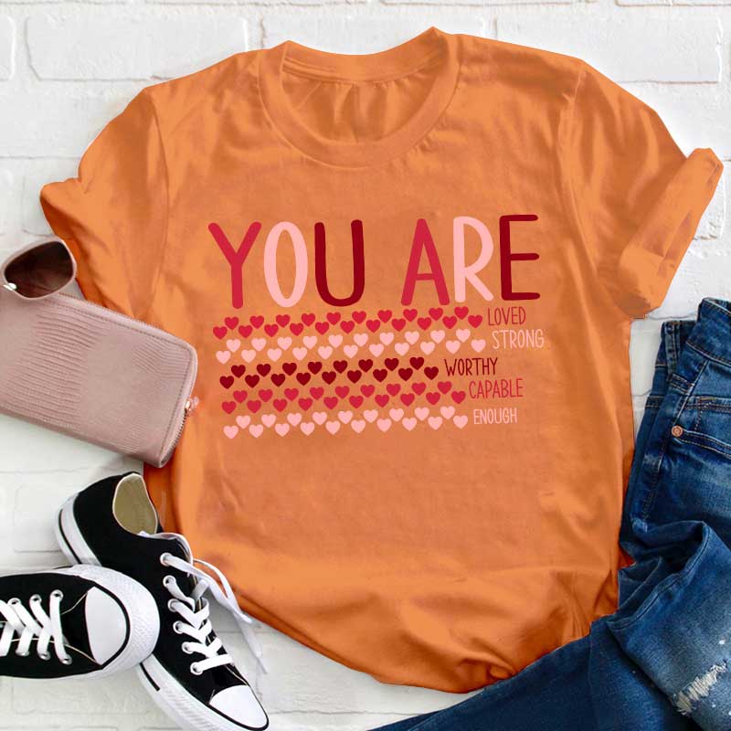 You Are Loved Teacher T-Shirt