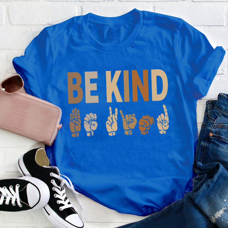 Be Kind Sign Language Teacher T-Shirt