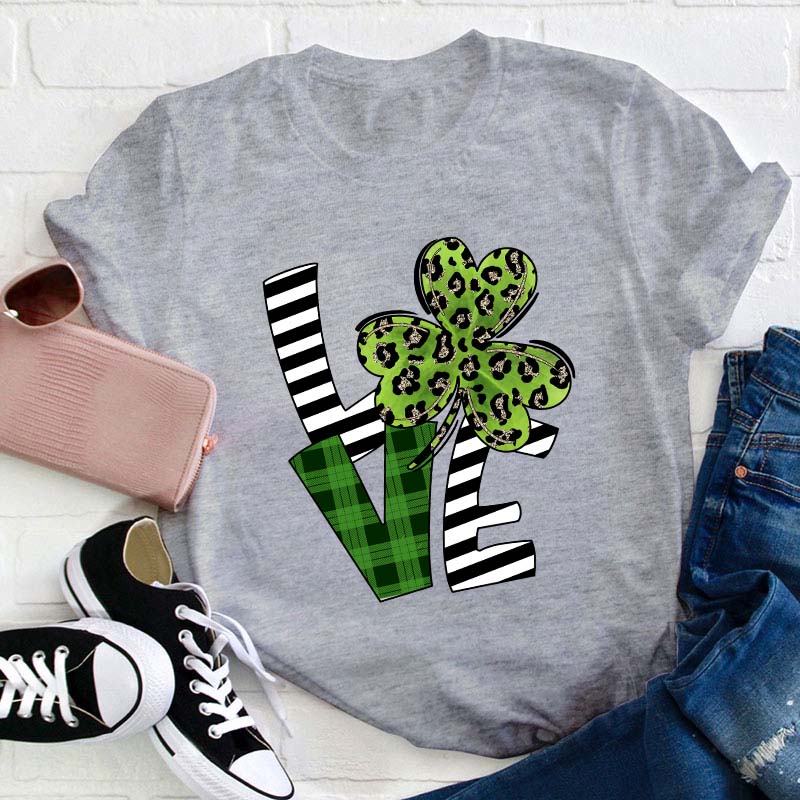 Love Patrick Day Leaf Clover Teacher T-Shirt