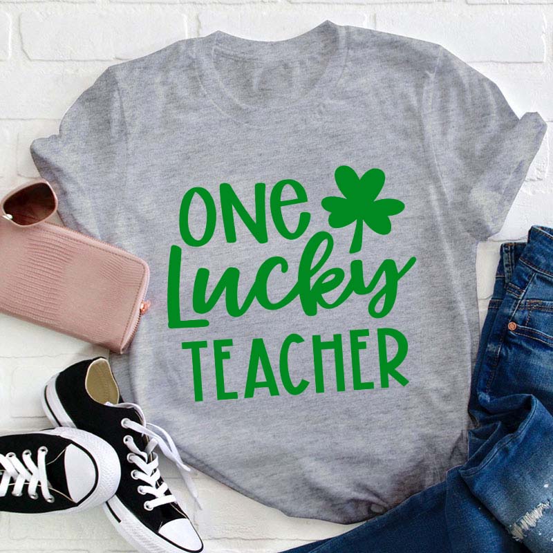 One Lucky Teacher T-Shirt