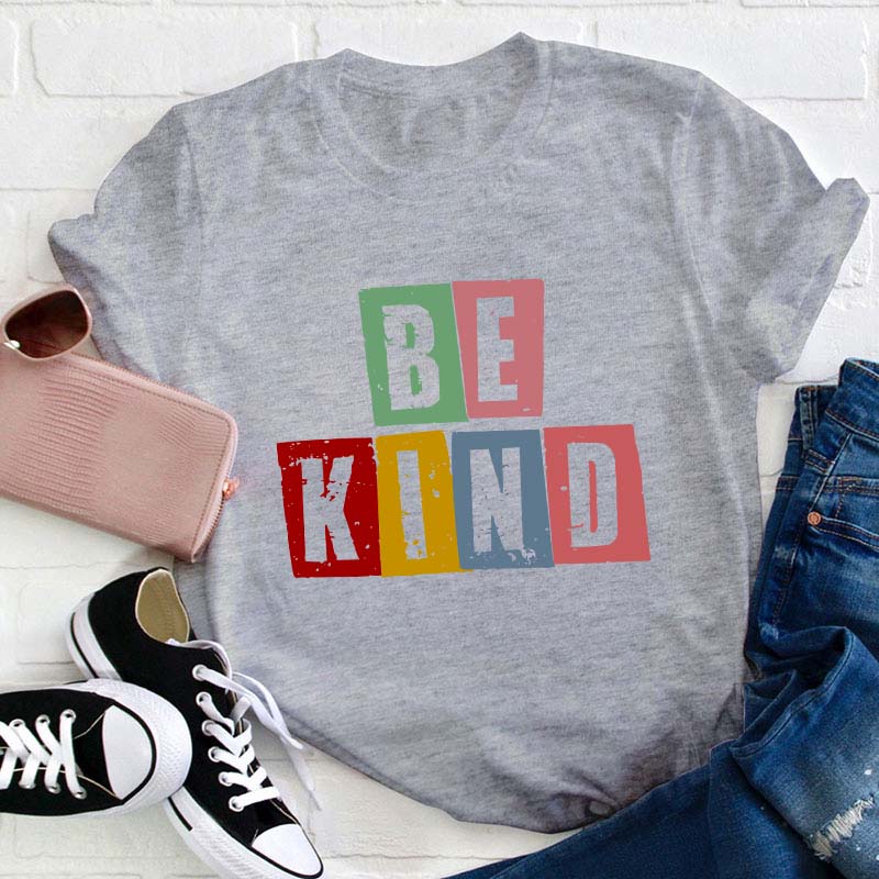 Be Kind Teacher T-Shirt