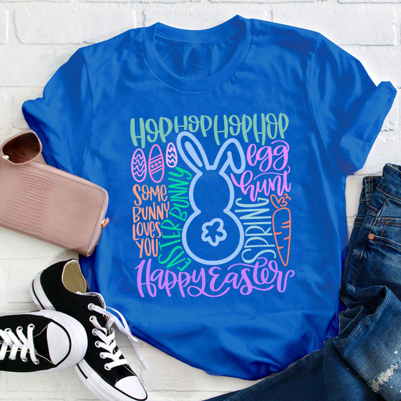 Happy Happy Easter Bunny Teacher T-Shirt