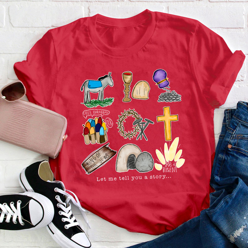 Let Me Tell You A Story Teacher T-Shirt
