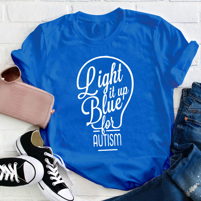 Light It Up Blue For Autism Teacher T-Shirt Sale-Teachersgram