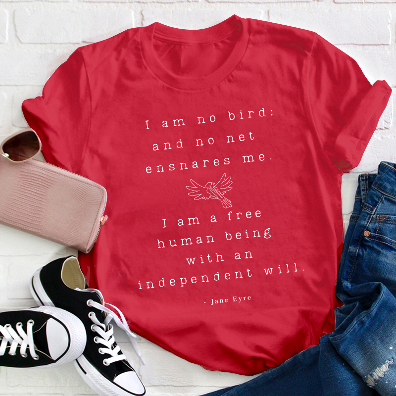 Jane Eyre I Am Free Teacher T-Shirt