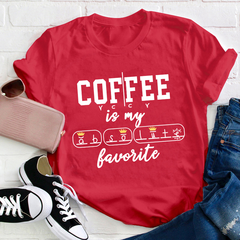 Coffee Is My Favorite Teacher T-Shirt