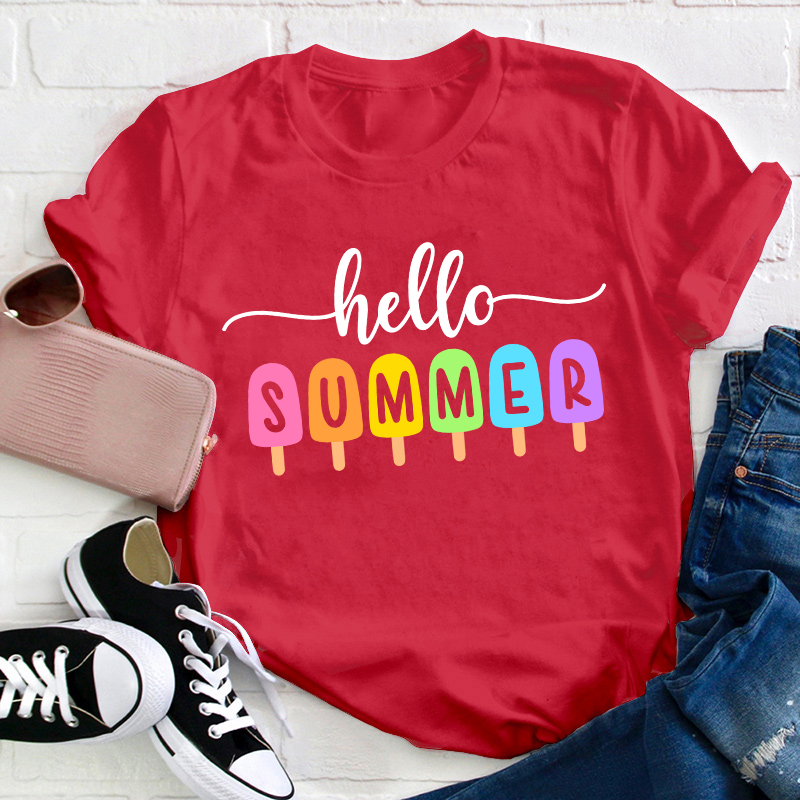 Hello Summer Popsicle Teacher T-Shirt