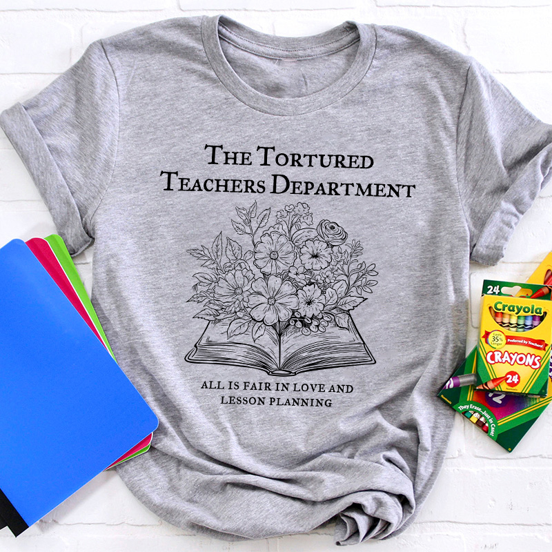 The Tortured Teachers Department Teacher T-Shirt