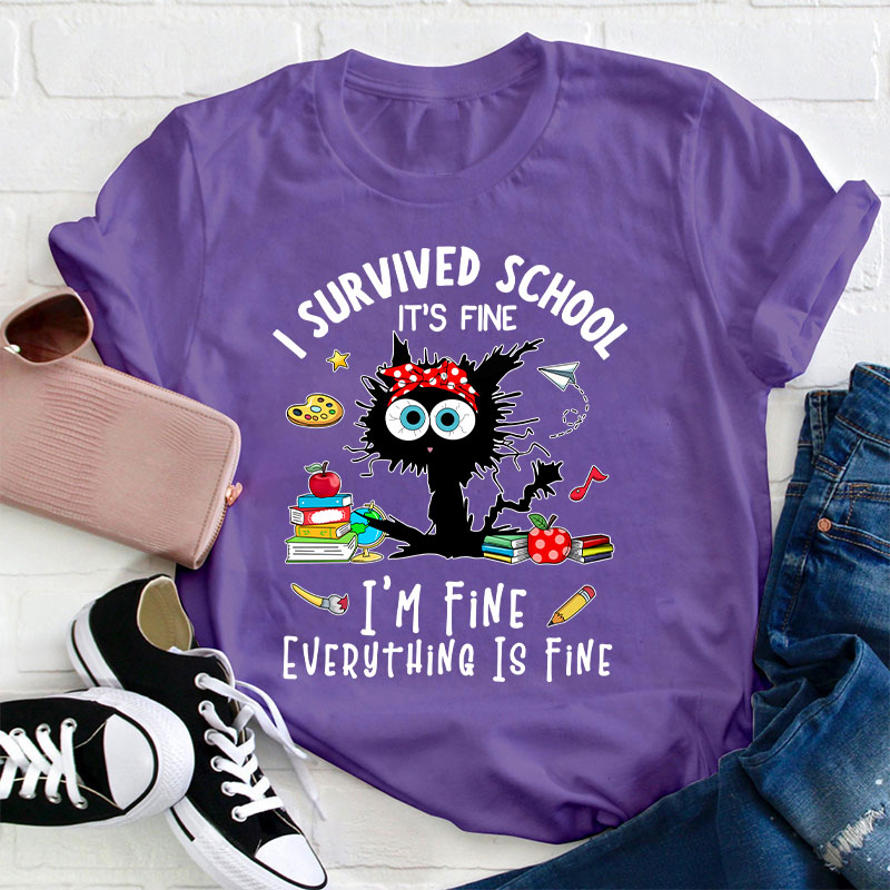 I'm Fine Everything Is Fine Teacher T-Shirt