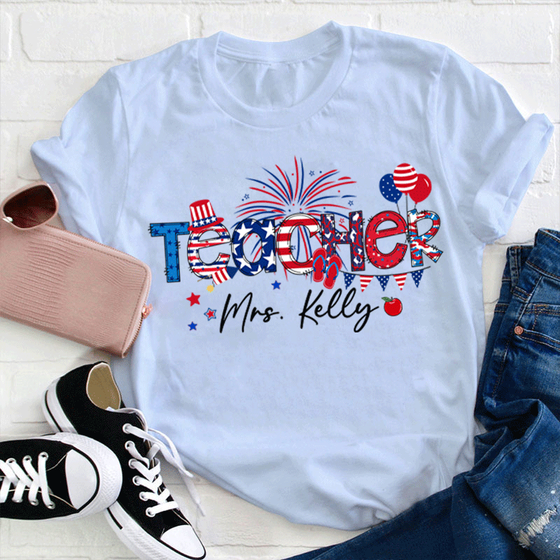Personalized Name Flag Fireworks Balloon Teacher T-Shirt