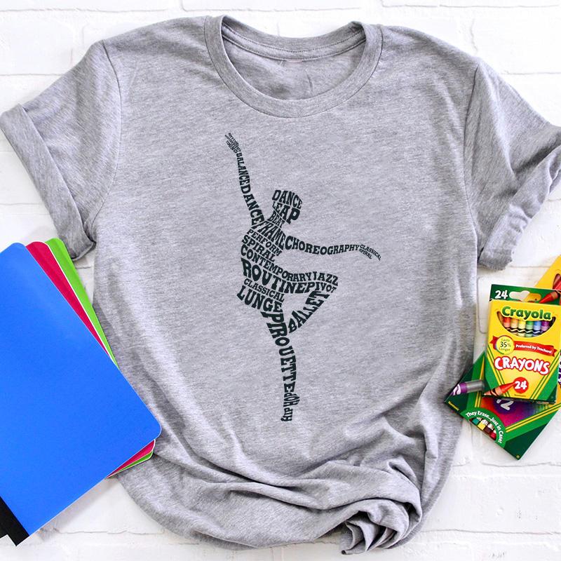 Dancing Ballerina Ballet Dance Teacher T-Shirt