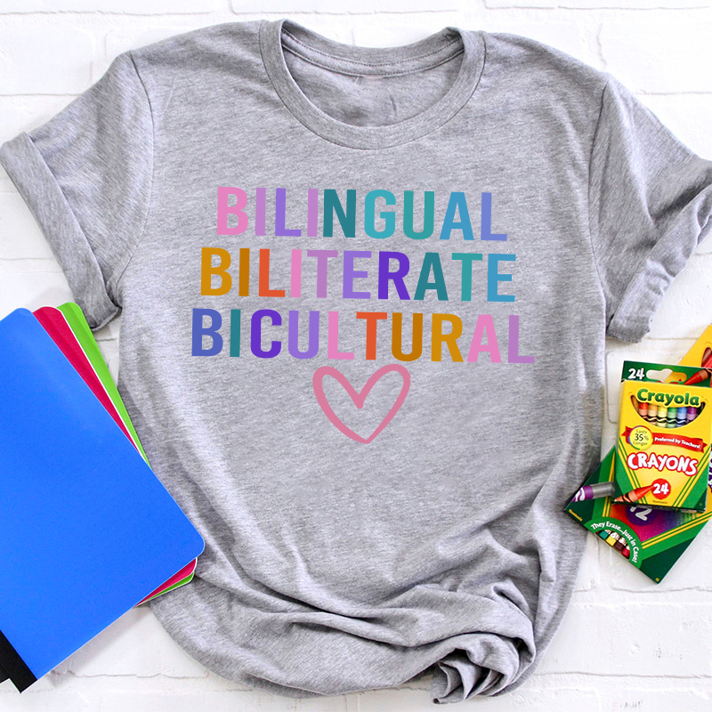 Bilingual Biliterate Bicultural Teacher T-Shirt