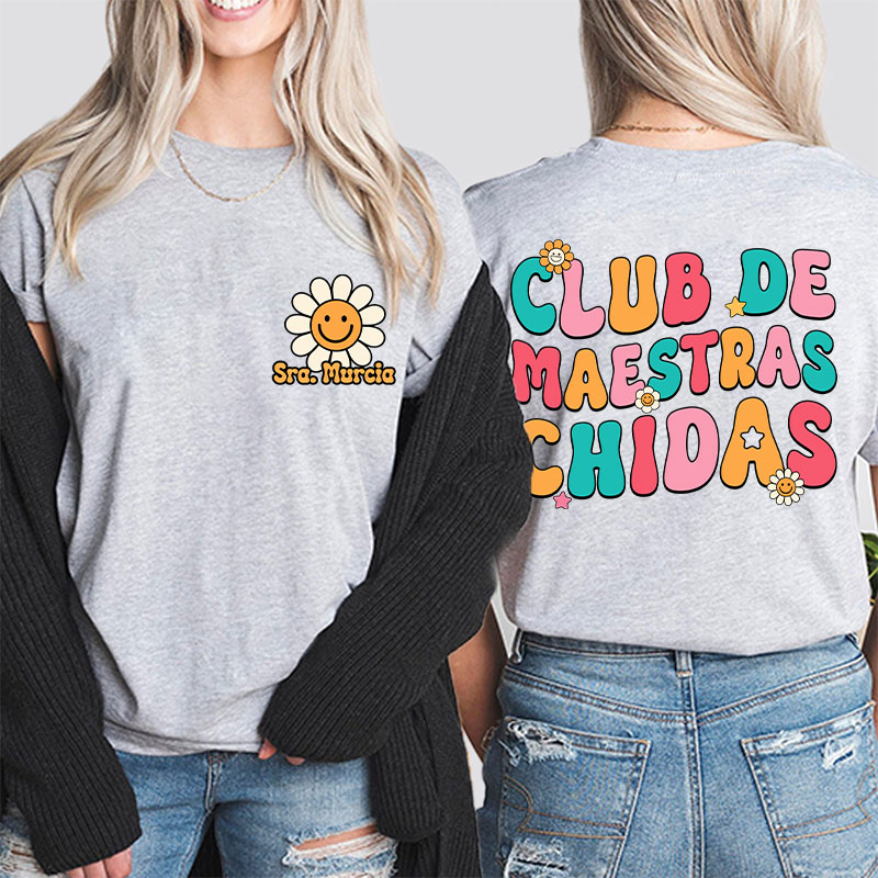 Personalized Club De Maestras Chidas Teacher Two Sided T-Shirt