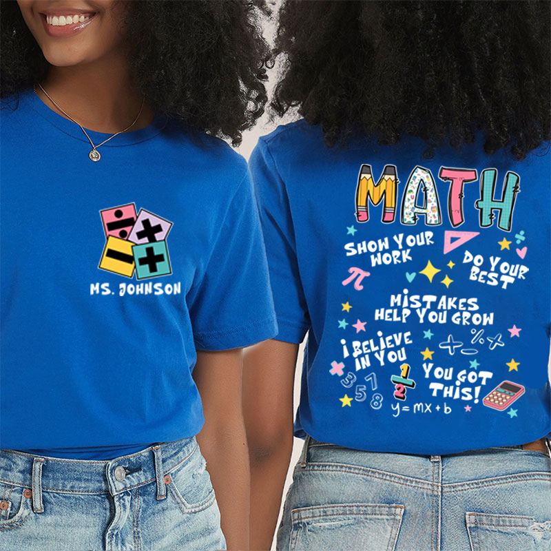 Personalized Teacher's Name Math Teacher Teacher Two Sided T-Shirt