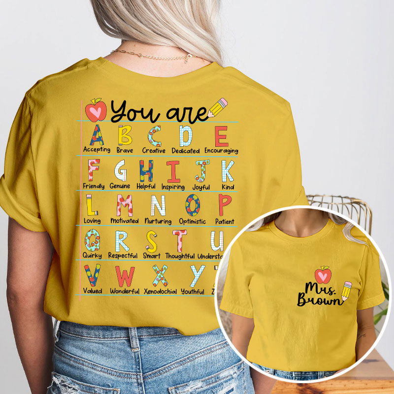 Personalized You Are Who You Are You Are Enough Teacher Two Sided T-Shirt