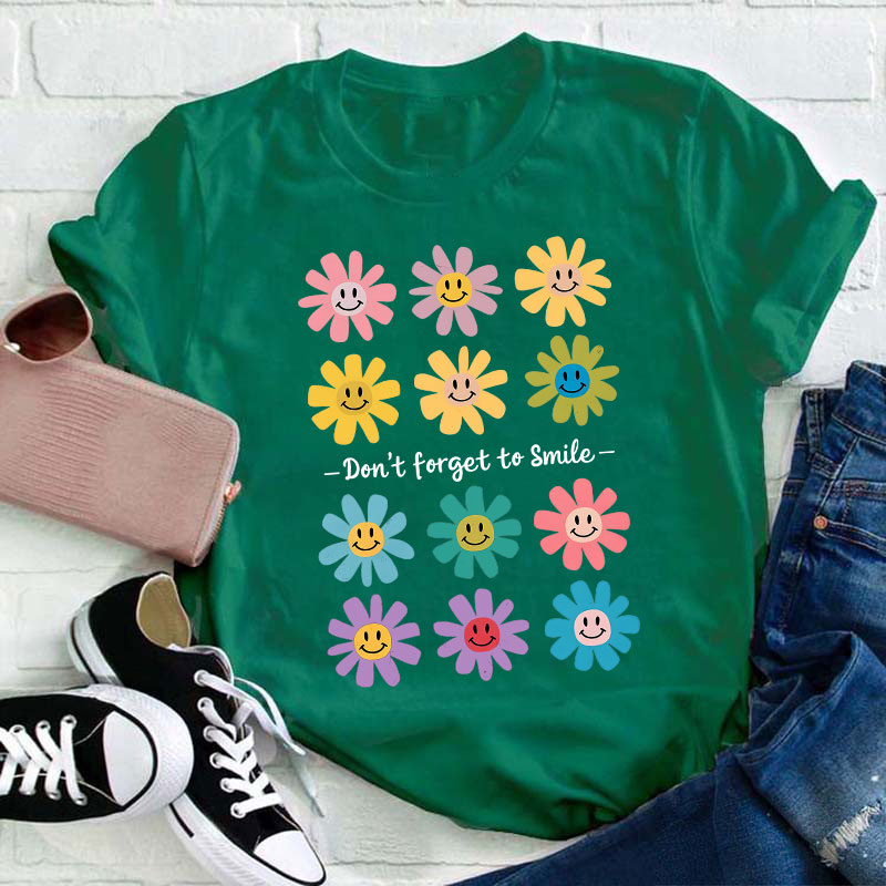 Don't Forget To Smile Teacher T-Shirt